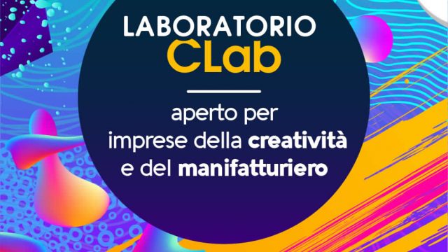 CLab della Creatività e della Manifattura 4.0